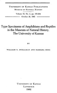 Type specimens of amphibians and reptiles in the Museum of Natural History, The University of Kansas, William Edward Duellman, Barbara Berg