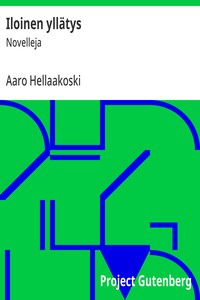 Iloinen yllätys, Aaro Hellaakoski