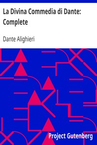 La Divina Commedia di Dante: Complete