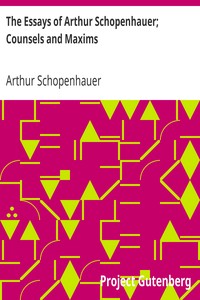 The Essays of Arthur Schopenhauer; Counsels and Maxims书籍封面