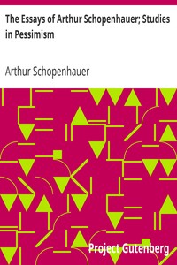 The Essays of Arthur Schopenhauer; Studies in Pessimism书籍封面
