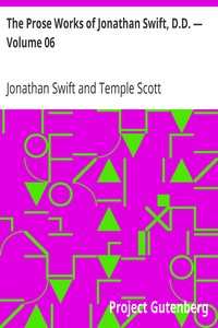 The Prose Works of Jonathan Swift, D.D. — Volume 06