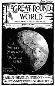 The Great Round World and What Is Going On In It, Vol. 1, No. 39, August 5, 1897