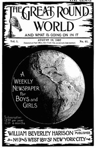 The Great Round World and What Is Going On In It, Vol. 1, No. 41, August 19, 1897