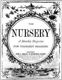 The Nursery, No. 106, October, 1875. Vol. XVIII.