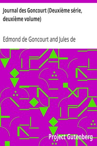 Journal des Goncourt (Deuxième série, deuxième volume)
