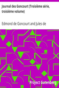 Journal des Goncourt (Troisième série, troisième volume)