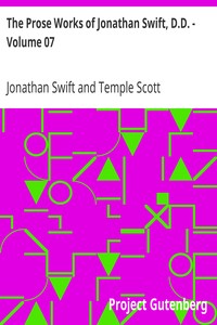 The Prose Works of Jonathan Swift, D.D. - Volume 07