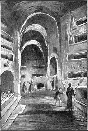 THE CATACOMBS NEAR ROME  In these underground passages persecuted Christians found a hiding place, held their services, and buried their dead.