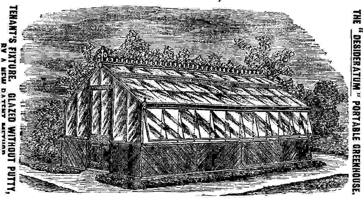 THE       portable greenhouse fixture. glazed without by a new patent