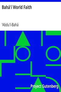 Baha I World Faith By Abdu L Baha Free Ebook