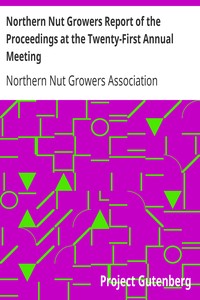 Northern Nut Growers Report of the Proceedings at the Twenty-First Annual Meeting