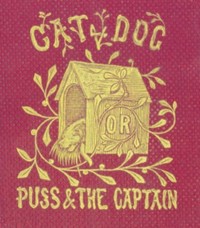 Cat and Dog; Or, Memoirs of Puss and the Captain