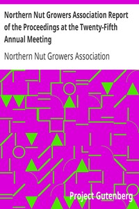 Northern Nut Growers Association Report of the Proceedings at the Twenty-Fifth Annual Meeting