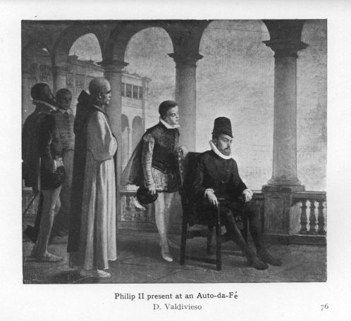 Philip II present at an Auto-da-Fé.  (D. Valdivieso)