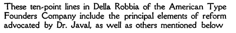 These ten-point lines in Della Robbia of the American Type Founders Company include the principal elements of reform advocated by Dr. Javal, as well as others mentioned below