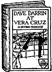 Dave Darrin at Vera Cruz