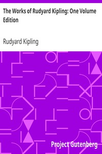 The Works of Rudyard Kipling: One Volume Edition