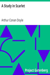A Study in Scarlet, by Arthur Conan Doyle - Free ebook download - Standard  Ebooks: Free and liberated ebooks, carefully produced for the true book  lover.