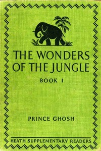 The Wonders of the Jungle, Book One