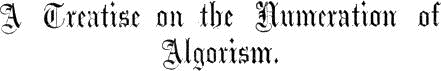 A Treatise on the Numeration of Algorism.