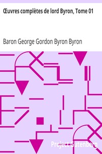 Œuvres complètes de lord Byron, Tome 01