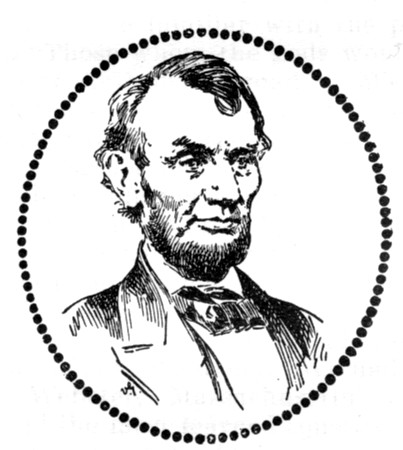 ABRAHAM LINCOLN,  The Emancipator.