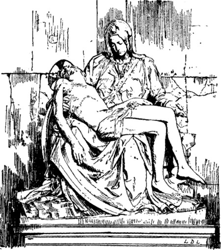 PIETÀ OF MICHELANGELO