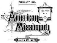 The American Missionary — Volume 39, No. 02, February, 1885