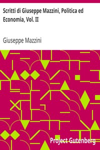 Scritti di Giuseppe Mazzini, Politica ed Economia, Vol. II