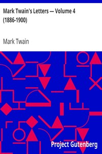 Mark Twain's Letters — Volume 4 (1886-1900)