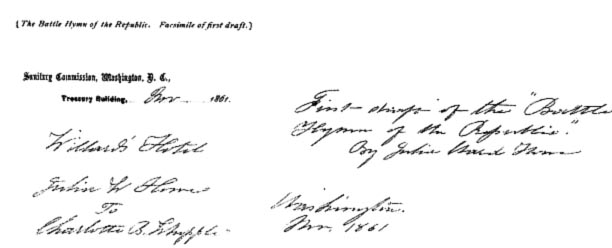 Facsimile of the First Draft of the Battle Hymn of the Republic From the original MS. in the possession of Mrs. E. P. Whipple, Boston.