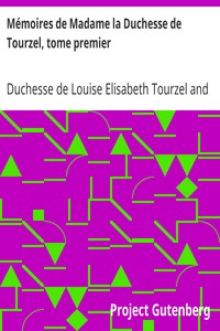Mémoires de Madame la Duchesse de Tourzel, tome premier