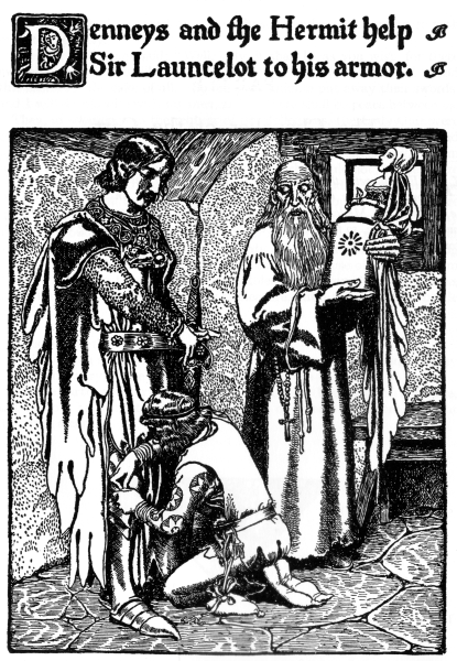 Denneys and the Hermit help Sir Launcelot to his armor.