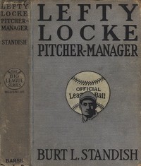 Lefty Locke, pitcher-manager