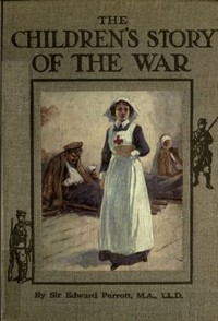 The Children's Story of the War Volume 4 (of 10)