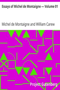 Essays of Michel de Montaigne — Volume 01