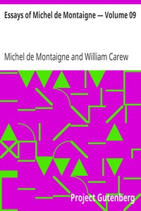 Essays of Michel de Montaigne — Volume 09