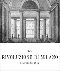 La rivoluzione di Milano dell'Aprile 1814
