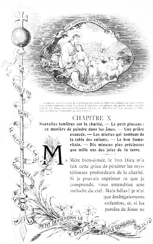 VOIE D'ENFANCE SPIRITUELLE PAIX · SIMPLICITÉ ·  TA FORCE EST DANS LE REPOS ET LA CONFIANCE Is. XXX. LE PLUS PETIT DEVIENDRA LE CHEF D'UN PEUPLE NOMBREUX Is. LX.  «Seigneur, vous le voyez, je suis trop petite pour nourrir vos enfants; si vous voulez leur donner par moi ce qui convient à chacune, remplissez ma petite main, et sans quitter vos bras, sans même détourner la tête, je distribuerai vos trésors à l'âme qui viendra me demander sa nourriture.» 