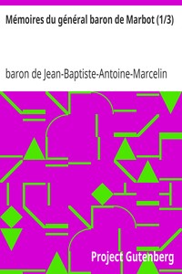 Mémoires du général baron de Marbot (1/3)