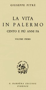 La vita in Palermo cento e più anni fa, Volume 1