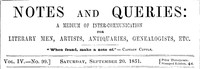 Notes and Queries, Vol. IV, Number 99, September 20, 1851