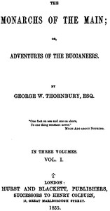 The Monarchs of the Main; Or, Adventures of the Buccaneers. Volume 1 (of 3)