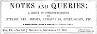 Notes and Queries, Vol. IV, Number 100, September 27, 1851