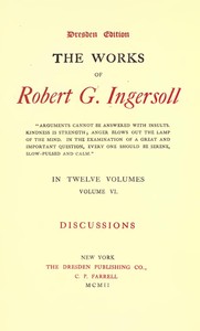 The Works of Robert G. Ingersoll, Vol. 06 (of 12)
