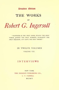 The Works of Robert G. Ingersoll, Vol. 08 (of 12)