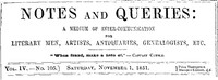 Notes and Queries, Vol. IV, Number 105, November 1, 1851