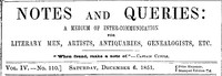 Notes and Queries, Vol. IV, Number 110, December 6, 1851