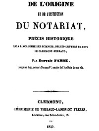 De l'origine et de l'institution du notariat